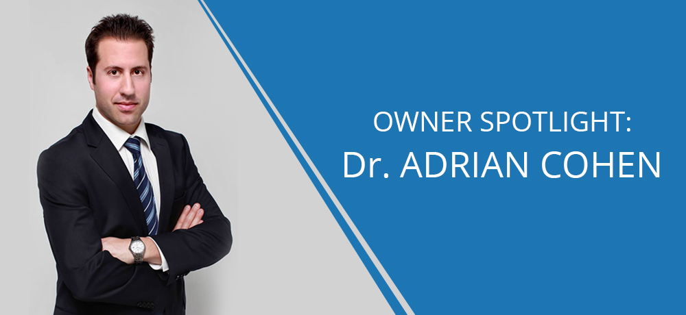 Owner Spotlight: Dr. Adrian Cohen